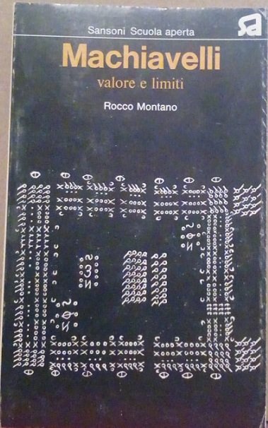 MACHIAVELLI - VALORI E LIMITI
