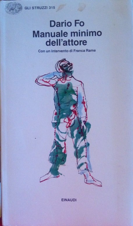 MANUALE MINIMO DELL'ATTORE - CON UN INTERVENTO DI FRANCA RAME