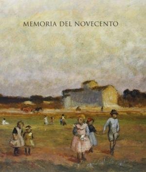 MEMORIA DEL NOVECENTO