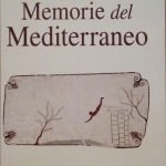 MEMORIE DEL MEDITERRANEO - PREISTORIA E ANTICHITA'