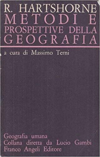 METODI E PROSPETTIVE DELLA GEOGRAFIA