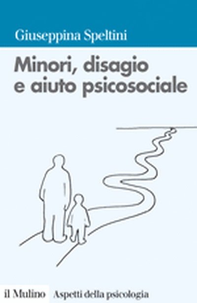 MINORI, DISAGIO E AIUTO PSICOSOCIALE