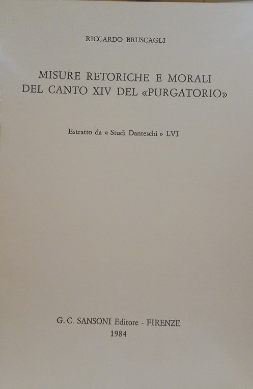 MISURE RETORICHE E MORALI DEL CANTO XIV DEL "PURGATORIO" - …