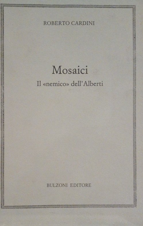 MOSAICI - IL "NEMICO" DELL'ALBERTI