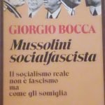MUSSOLINI SOCIALFASCISTA - IL SOCIALISMO REALE NON E' FASCISMO MA …