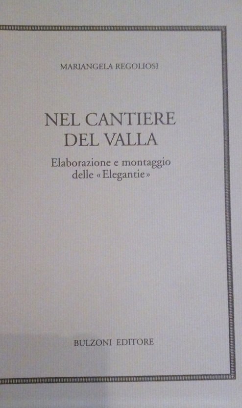 NEL CANTIERE DEL VALLA - ELABORAZIONE E MONTAGGIO DELLE "ELEGANTIE"