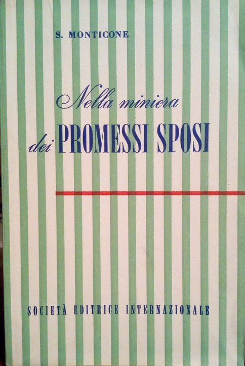 NELLA MINIERA DEI PROMESSI SPOSI
