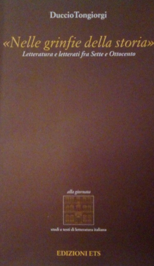 NELLE GRINFIE DELLA STORIA - LETTERATURA E LETTERATI FRA SETTE …