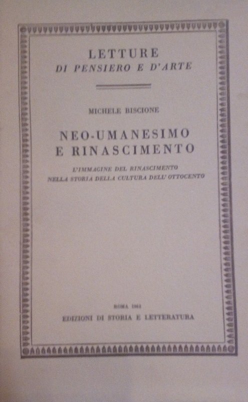 NEO-UMANESIMO E RINASCIMENTO - L'IMMAGINE DEL RINASCIMENTO NELLA STORIA DELLA …