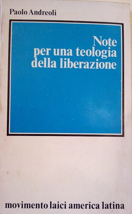 NOTE PER UNA TEOLOGIA DELLA LIBERAZIONE