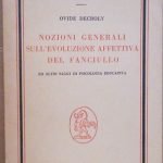NOZIONI GENERALI SULL'EVOLUZIONE AFFETTIVA DEL FANCIULLO E ALTRI SAGGI DI …