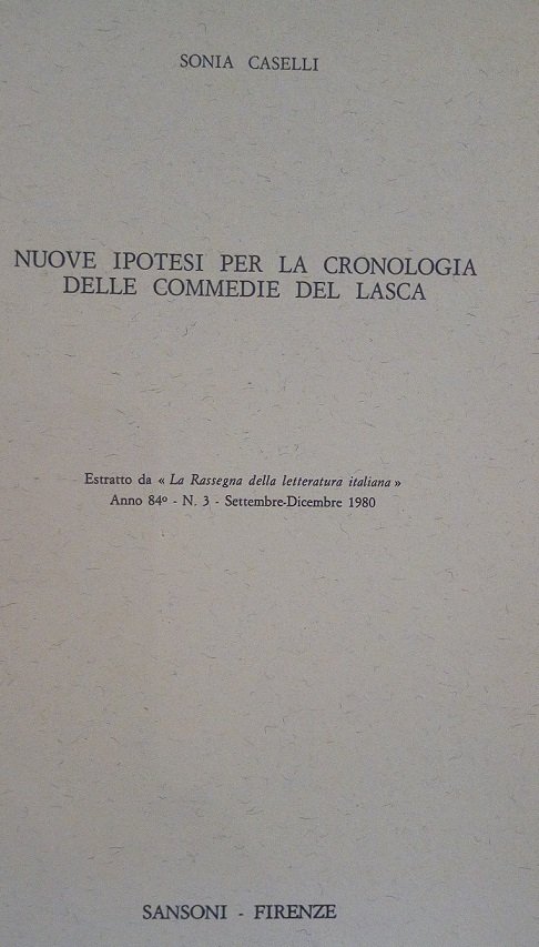 NUOVE IPOTESI PER LA CRONOLOGIA DELLE COMMEDIE DEL LASCA - …