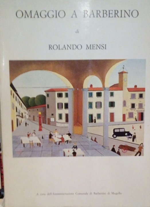 OMAGGIO A BARBERINO DI ROLANDO BENSI