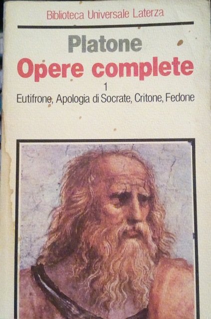 OPERE COMPLETE 1 - EUTIFRONE, APOLOGIA DI SOCRATE, CRITONE, FEDONE