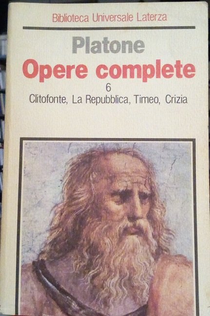 OPERE COMPLETE 6 - CLITOFONTE, LA REPUBBLICA, TIMEO, CRIZIA