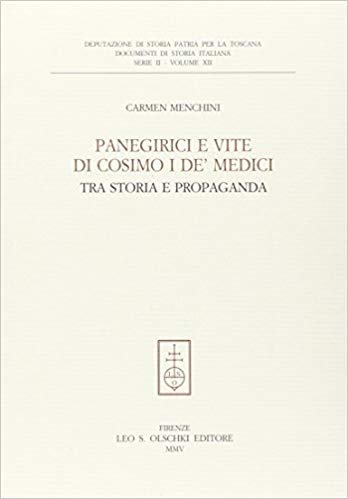 PANEGIRICI E VITE DI COSIMO I DE' MEDICI