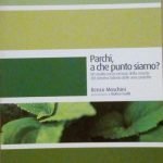 PARCHI A CHE PUNTO SIAMO? - UN'ANALISI SENZA OMISSIS DELLA …