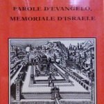 PAROLE D'EVANGELO, MEMORIALE D'ISRAELE