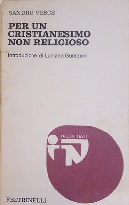 PER UN CRISTIANESIMO NON RELIGIOSO