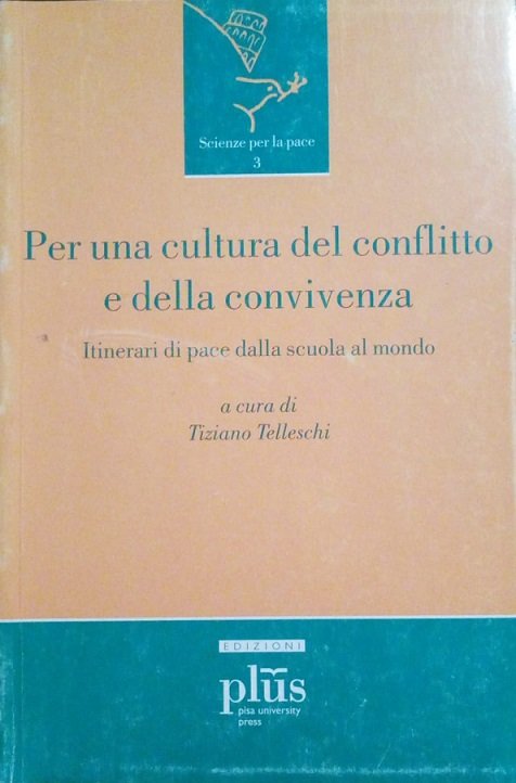 PER UNA CULTURA DEL CONFLITTO E DELLA CONVIVENZA