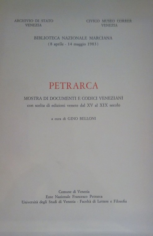 PETRARCA - MOSTRA DI DOCUMENTI E CODICI VENEZIANI CON SCELTA …