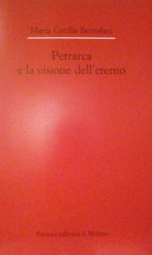 PETRARCA E LA VISIONE DELL'ETERNO