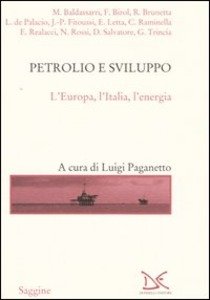 PETROLIO E SVILUPPO - L'EUROPA, L'ITALIA E L'ENERGIA