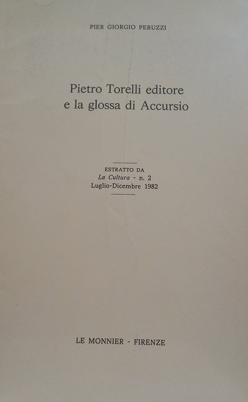 PIETRO TORELLI EDITORE E LA GLOSSA DI ACCURSIO - ESTRATTO …
