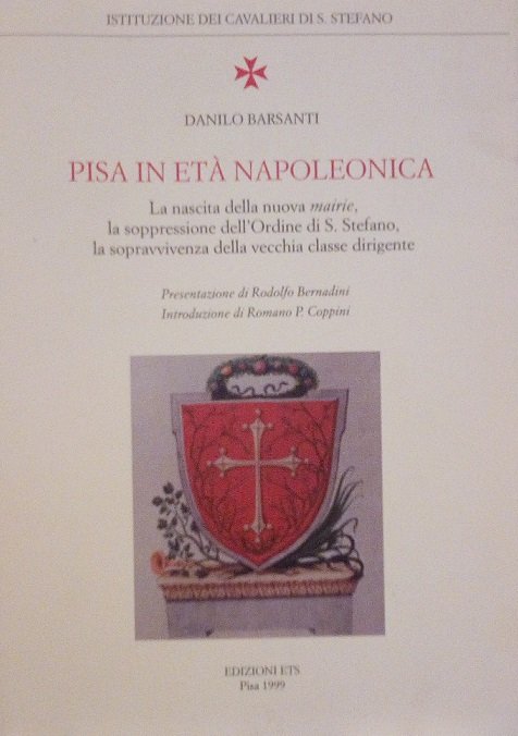 PISA IN ETA' NAPOLEONICA - LA NASCITA DELLA NUOVA "MAIRIE", …