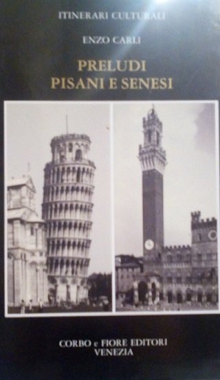 PRELUDI PISANI E SENESI