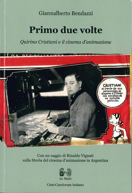 PRIMO DUE VOLTE - QUIRINO CRISTIANI E IL CINEMA D'ANIMAZIONE