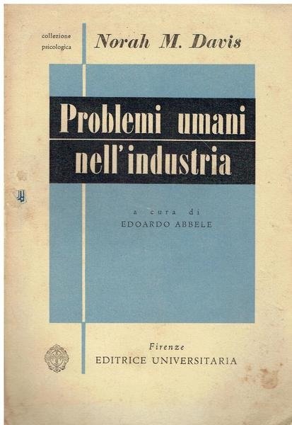 PROBLEMI UMANI NELL'INDUSTRIA