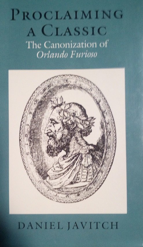 PROCLAIMING A CLASSIC - THE CANONIZATION OF "ORLANDO FURIOSO"
