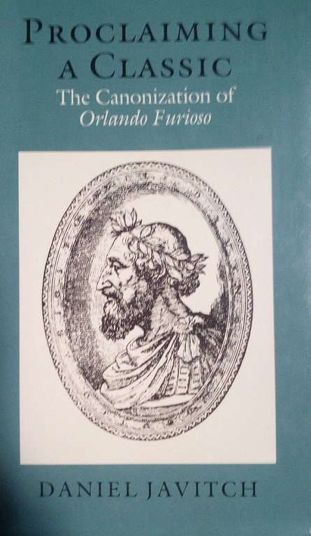 PROCLAIMING A CLASSIC - THE CANONIZATION OF "ORLANDO FURIOSO"
