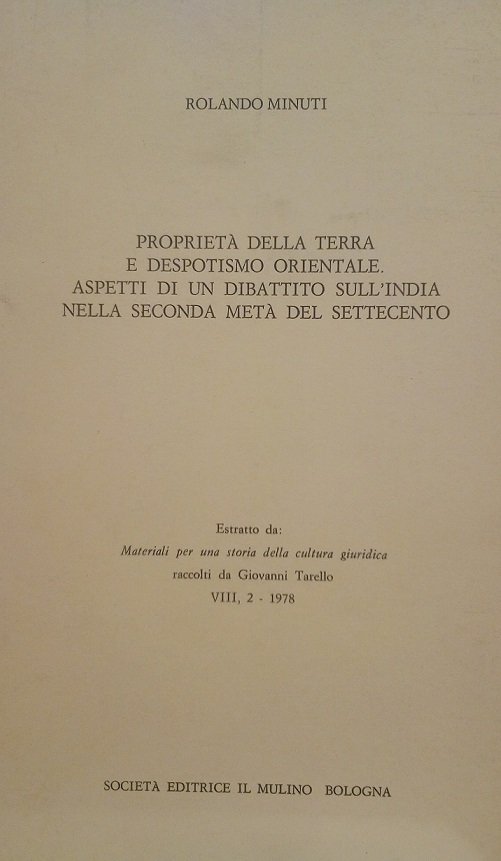 PROPRIETA' DELLA TERRA E DESPOTISMO ORIENTALE. ASPETTI DI UN DIBATTITO …