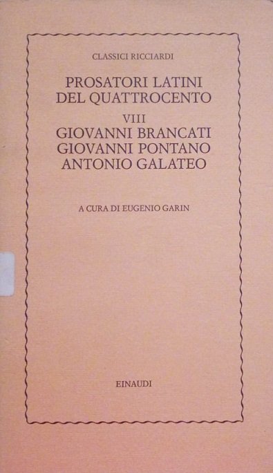 PROSATORI LATINI DEL QUATTROCENTO - VOL. VIII - GIOVANNI BRANCATI, …