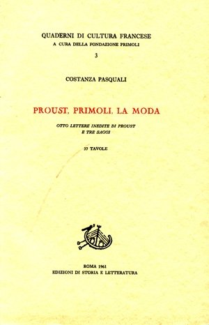 PROUST, PRIMOLI, LA MODA