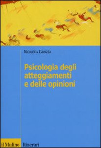 PSICOLOGIA DEGLI ATTEGGIAMENTI E DELLE OPINIONI