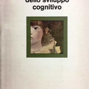 PSICOLOGIA DELLO SVILUPPO COGNITIVO