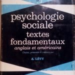 PSYCHOLOGIE SOCIALE TEXTES FONDAMENTAUX ANGLAIS ET AMERICAINS