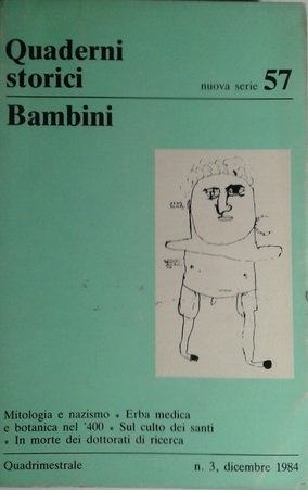 QUADERNI STORICI 57 - 1/1984 - BAMBINI MITOLOGIA E NAZISMO …
