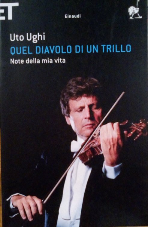 QUEL DIAVOLO DI UN TRILLO - NOTE DELLA MIA VITA
