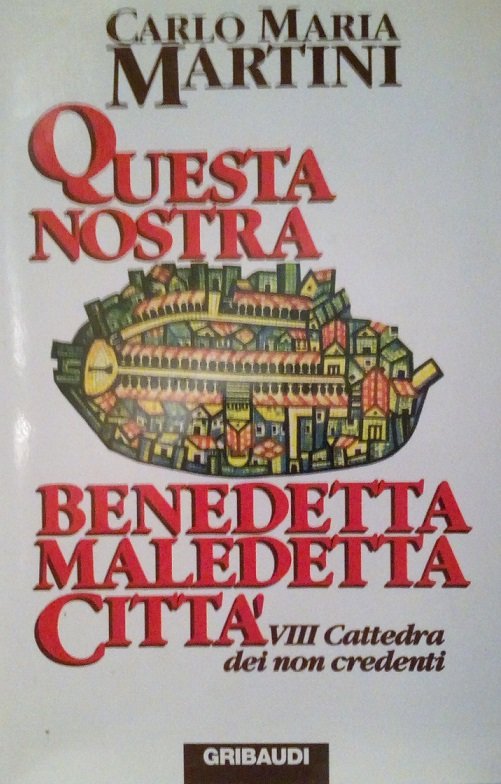 QUESTA NOSTRA BENEDETTA MALEDETTA CITTA' - VIII CATTEDRA DEI NON …
