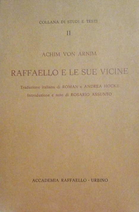 RAFFAELLO E LE SUE VICINE