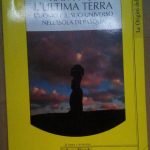 RAPA NUI L'ULTIMA TERRA - L'UOMO E IL SUO UNIVERSO …