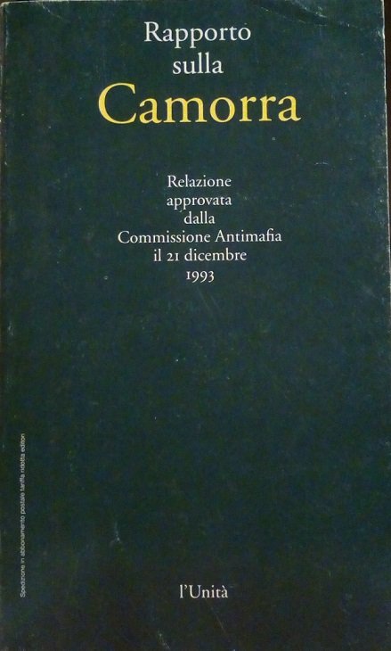 RAPPORTO SULLA CAMORRA - RELAZIONE APPROVATA DALLA COMMISSIONE ANTIMAFIA IL …