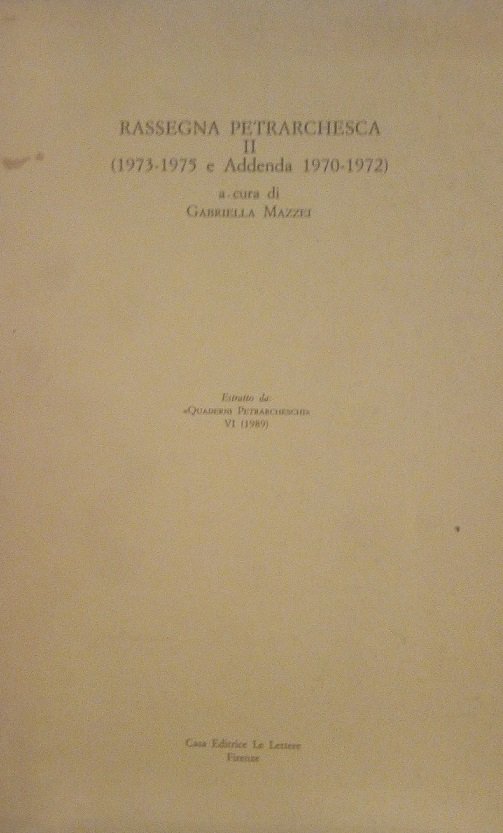 RASSEGNA PETRARCHESCA II (1973-1975 E ADDENDA 1970-1972)