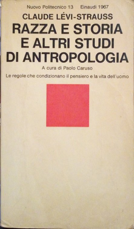 RAZZA E STORIA E ALTRI STUDI DI ANTROPOLOGIA