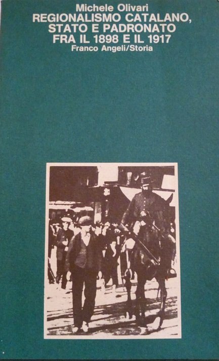 REGIONALISMO CATALANO, STATO E PADRONATO FRA IL 1898 E IL …