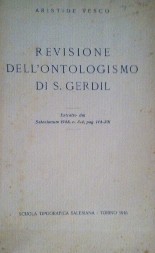 REVISIONE DELL'ONTOLOGISMO DI S. GERDIL - ESTRATTO DAL "SALESIANUM" 1945, …